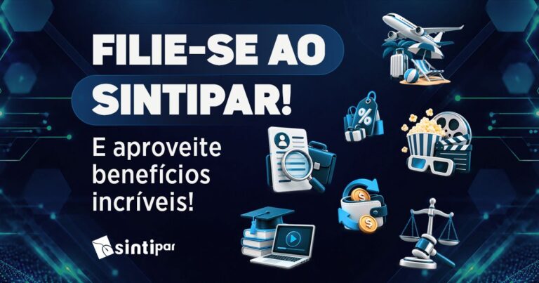 Um universo de benefícios e direitos ao seu alcance: filie-se ao Sintipar!