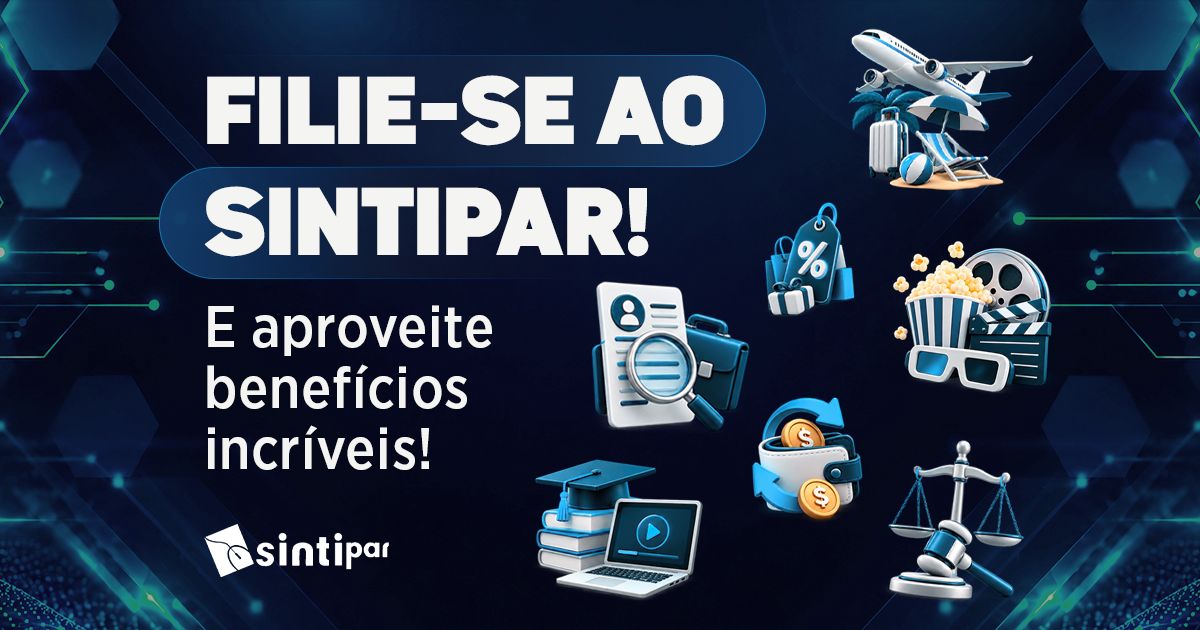 Um universo de benefícios e direitos ao seu alcance: filie-se ao Sintipar!